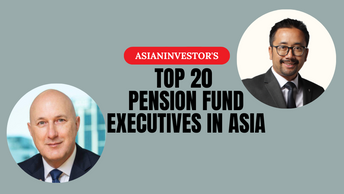 Top 20 pension executives: Hazman Hilmi Sallahuddin, Stephen Gilmore