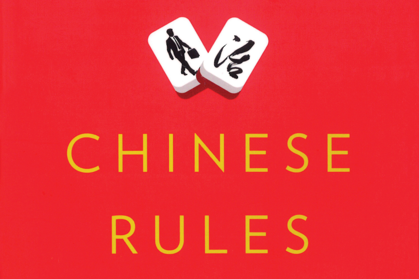 Chinese Rules Book review: Chinese Rules, by Tim Clissold | Magazine Content ...