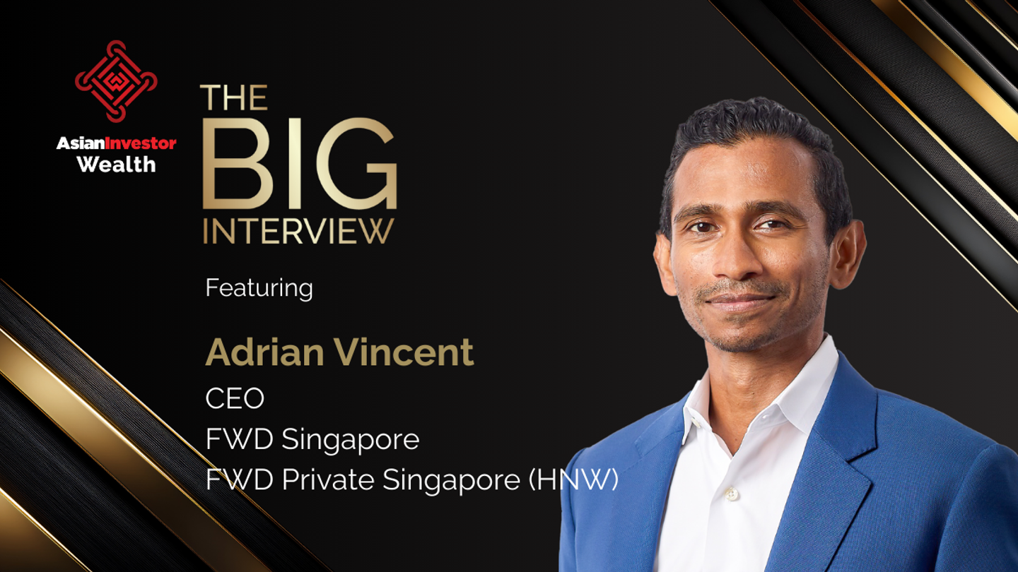 FWD’s Adrian Vincent on the new era of insurance for Asia’s ultra-wealthy FWD’s Adrian Vincent on the new era of insurance for Asia’s ultra-wealthy