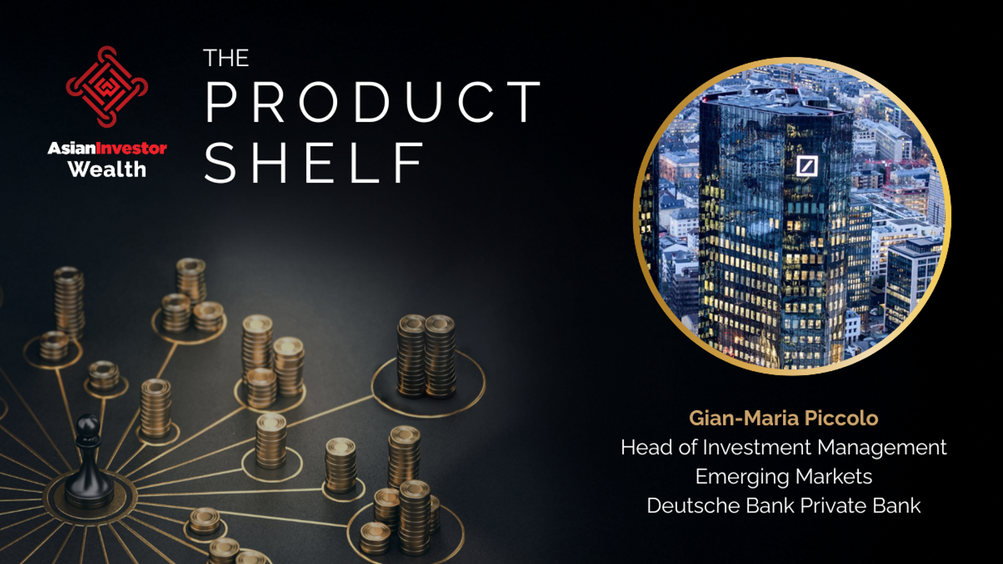 Ciao! Deutsche Bank links European alts solutions to Asian wealth Ciao! Deutsche Bank links European alts solutions to Asian wealth