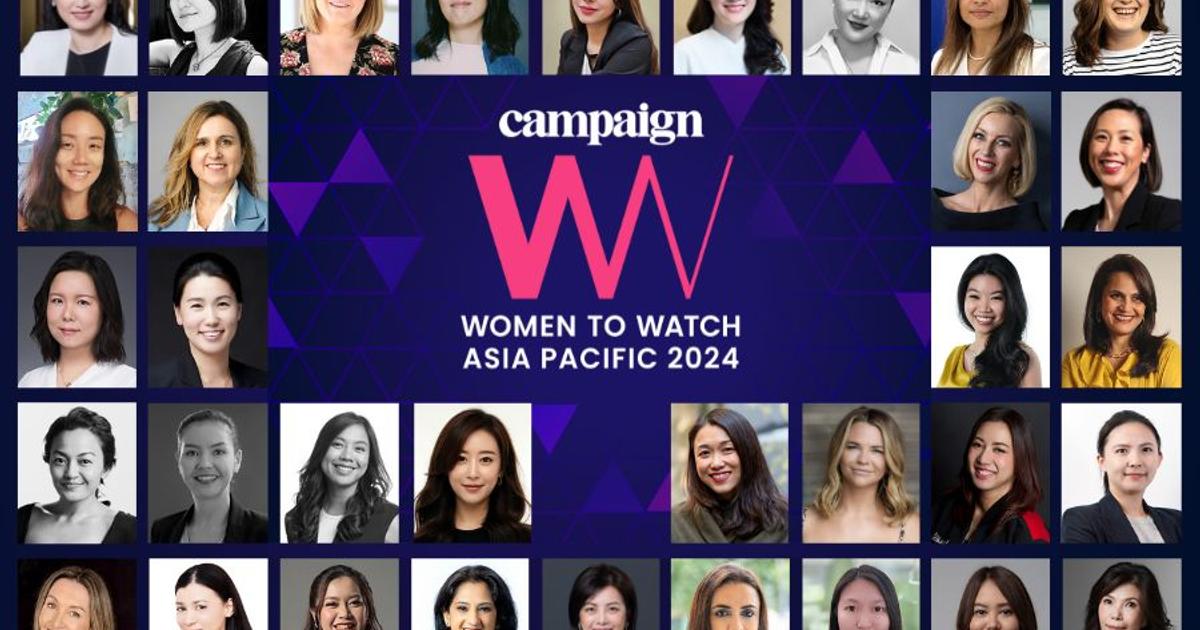 Campaign亚太公布 Women to Watch 2024 获奖名单 | 广告 | Campaign 中国