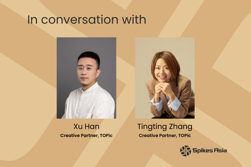 Spikes Asia 2026: 对话TOPic创意合伙人韩旭和张亭亭