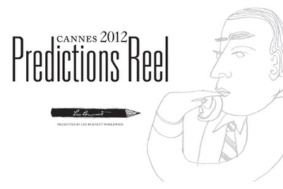 Leo Burnett and Campaign India present ‘Cannes 2012 Predictions Reel contest’