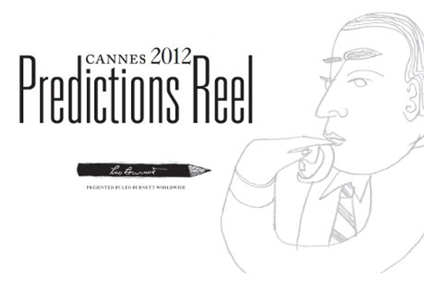 Leo Burnett and Campaign India present ‘Cannes 2012 Predictions Reel contest’