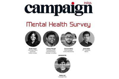 Campaign India’s Mental Health Survey: The panel discussion