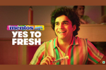 Mentos launches 'Yes to ...