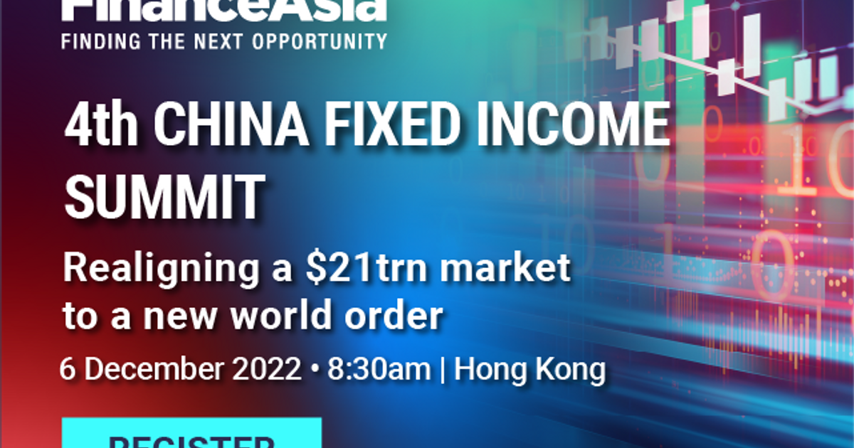 4th China Fixed Income Summit 2022 | 4th china fixed income summit 4th China Fixed Income Summit 2022 | 4th china fixed income summit